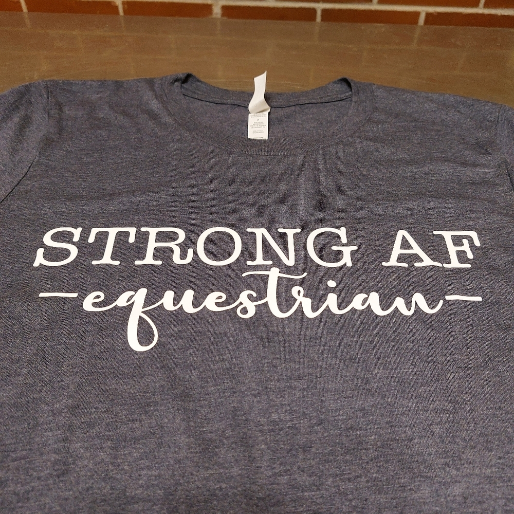 NWOT Equine & Design STRONG AF Equestrian T-Shirt Small Gray